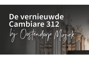 Kom naar de Cambiare 312 orgel demonstratie 