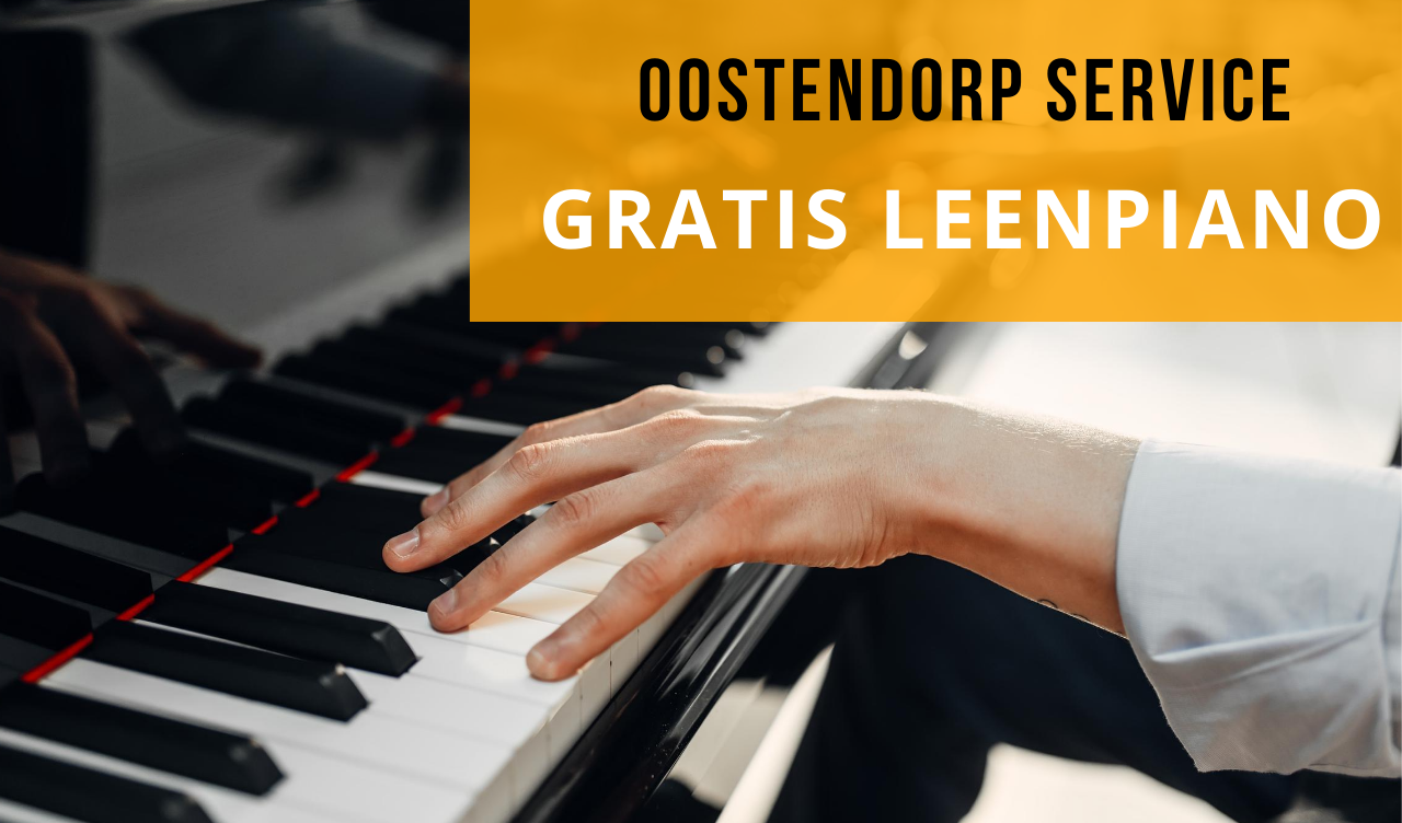 Oostendorp service: Tijdelijk gratis leenpiano